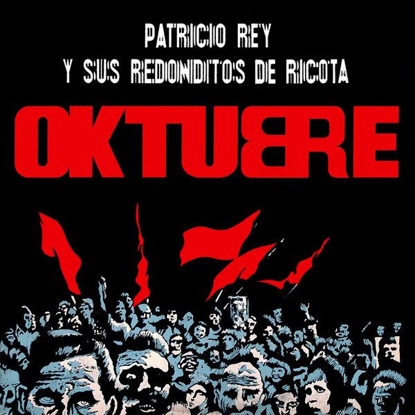 Patricio Rey y sus Redonditos de Ricota - Oktubre